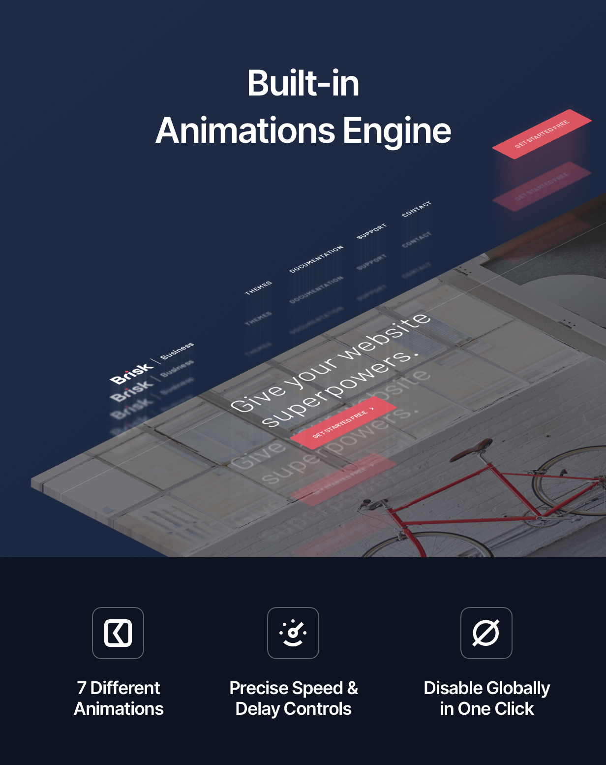 Built-in animations engine.