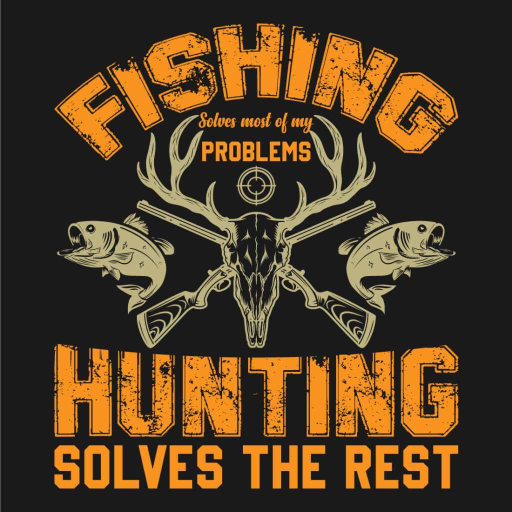 Fishing And Hunting T-Shirt Design - MasterBundles