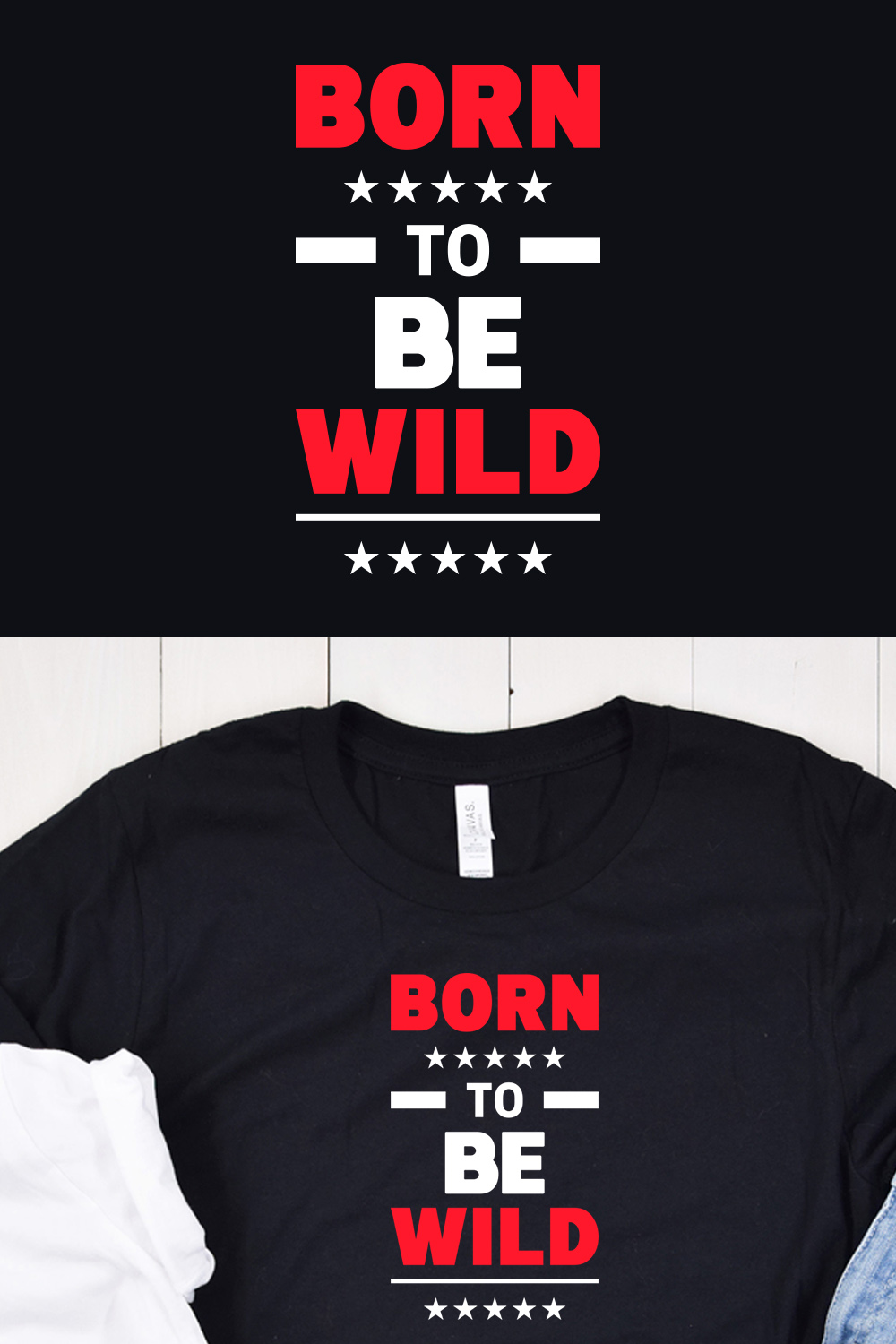 Born To Be Wild Typography T-shirt Design Pinterest collage image.