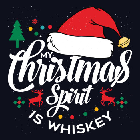 Image with enchanting inscription my christmas spirit is whiskey.