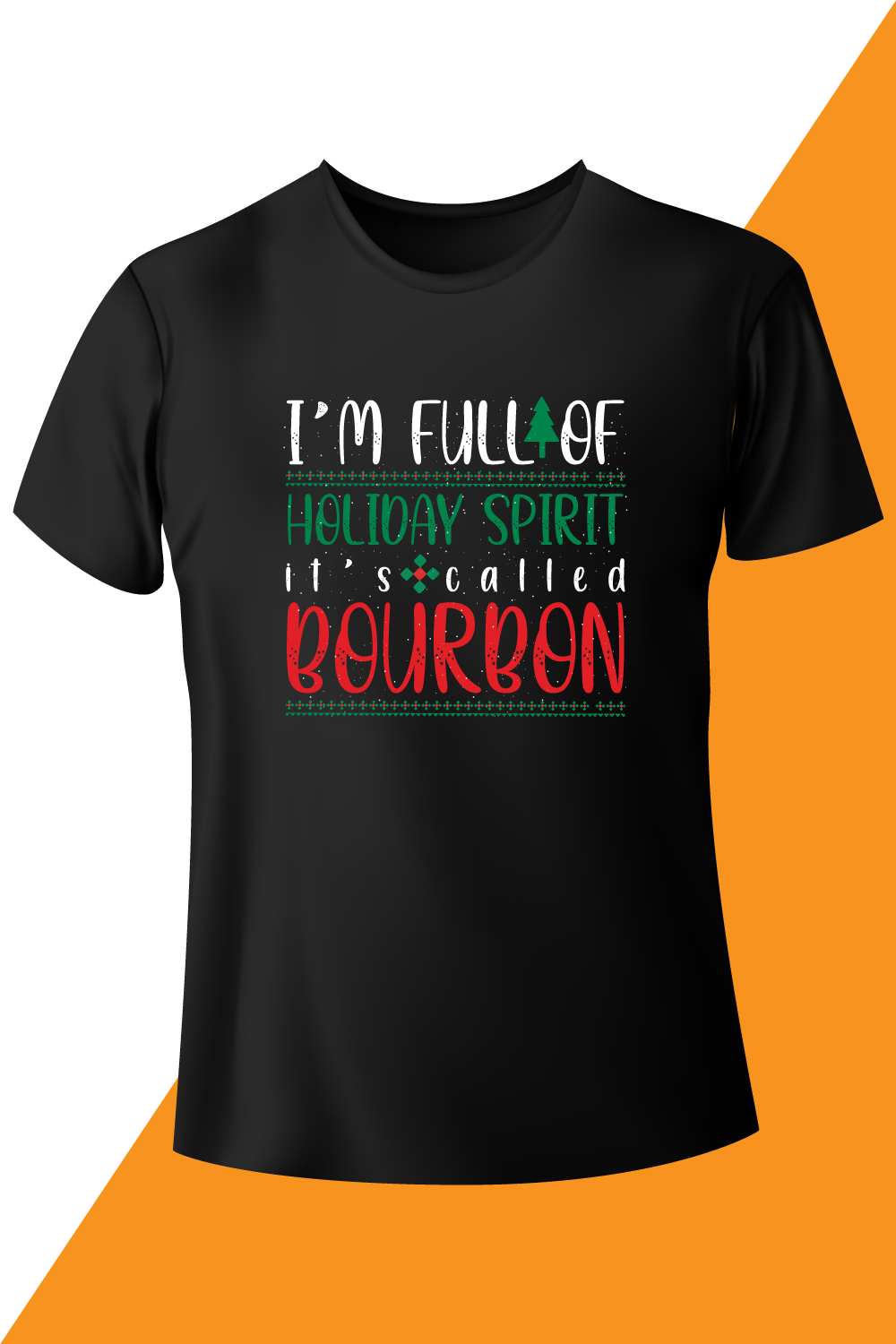 Picture of a black t-shirt with an amazing slogan i'm full of holiday spirit its called bourbon.