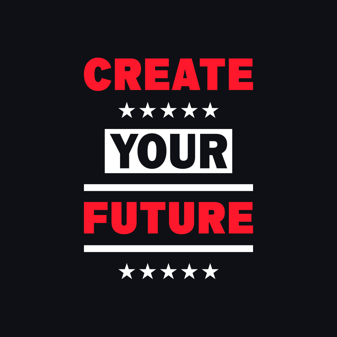 Create Your Future Typography T-Shirt Design preview.