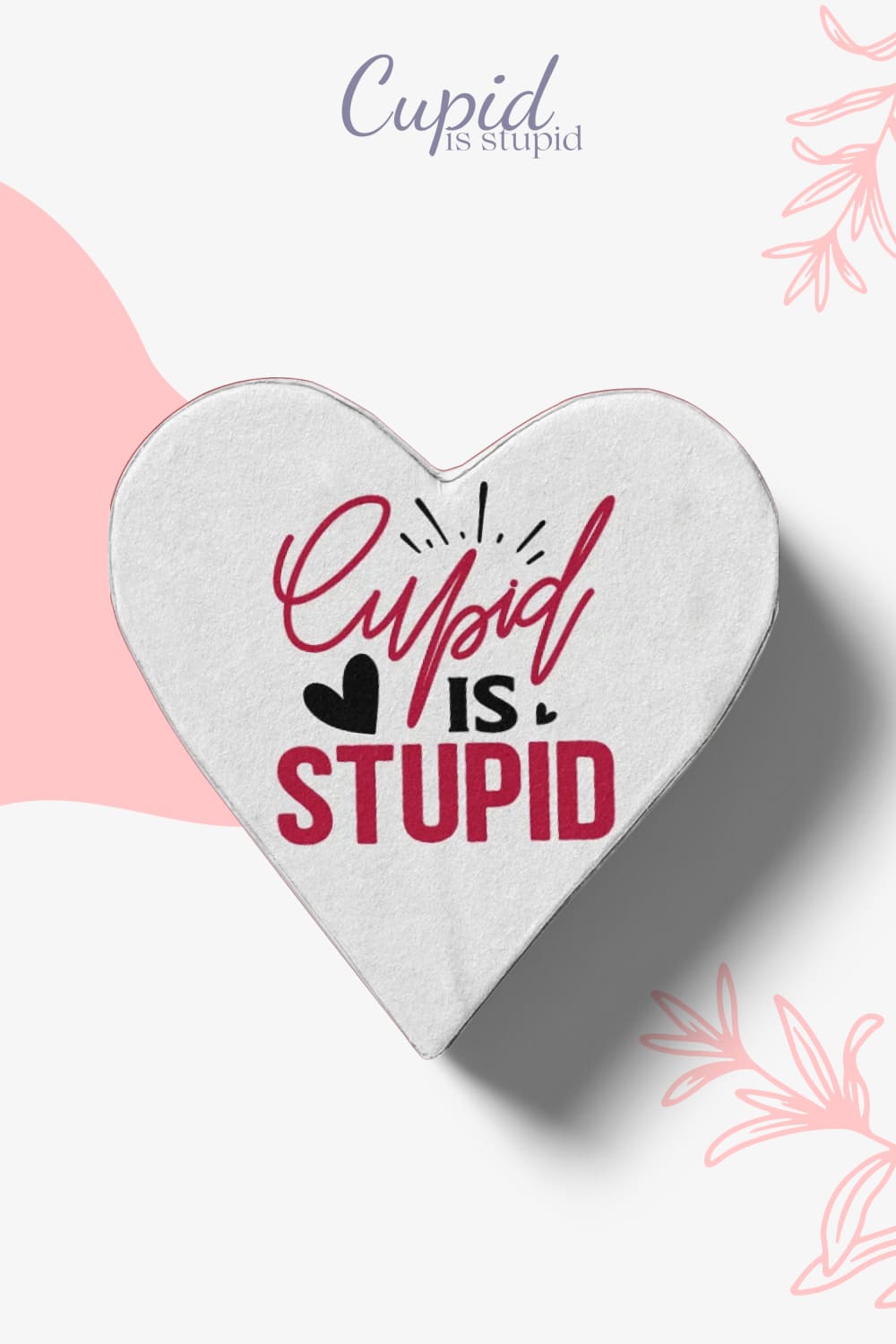 Cupid is stupid - pinterest image preview.