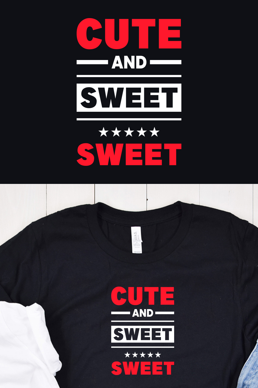 Pinterest collage image with Cute and Sweet Typography T-Shirt Design.