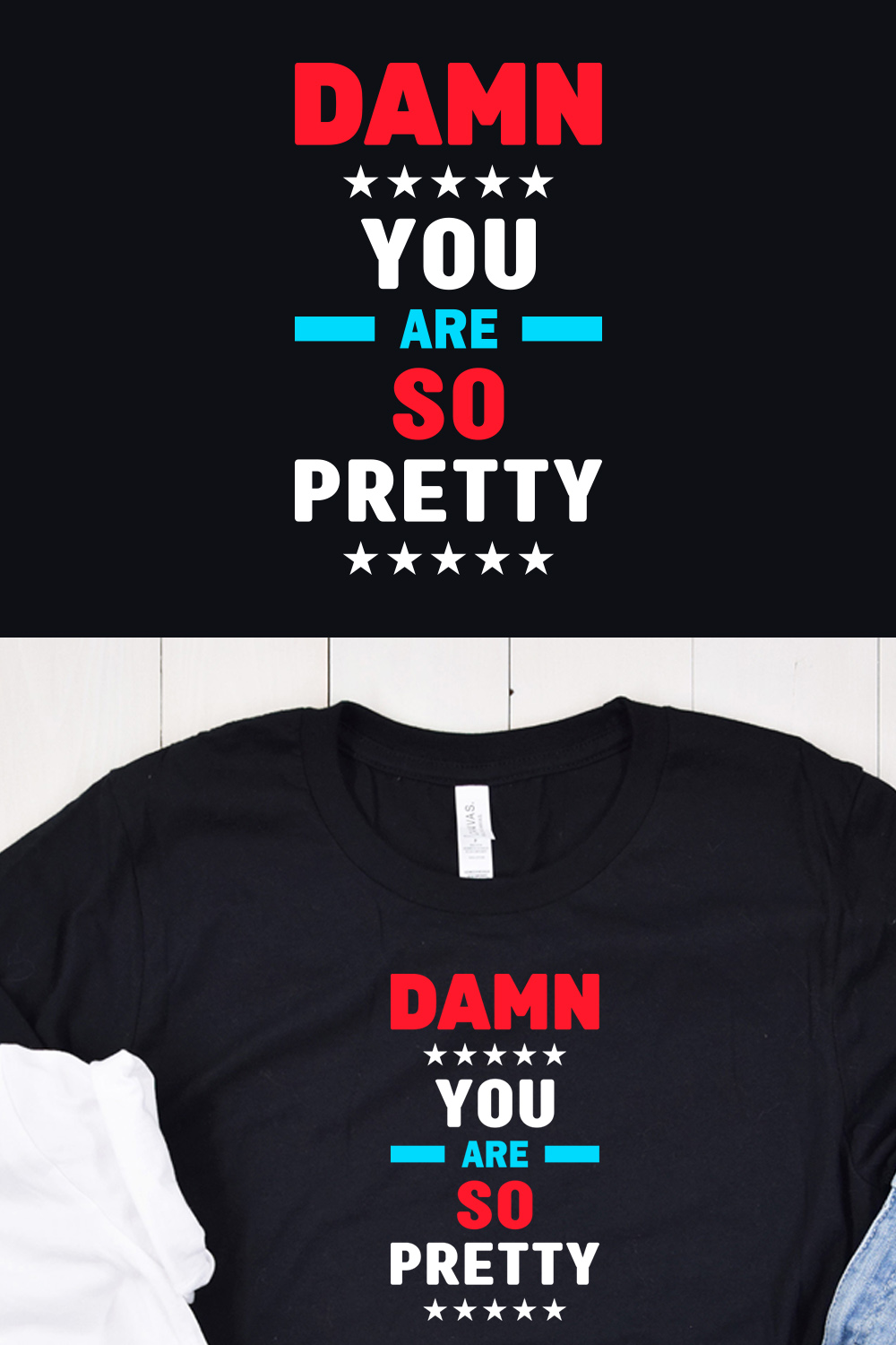 Image of a black T-shirt with a charming inscription "damn you are so pretty".