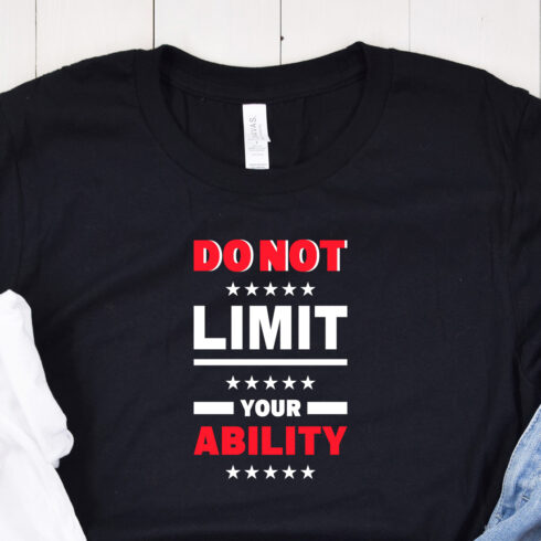 Image of a black T-shirt with a wonderful inscription "do not limit your ability" in red and white colors.