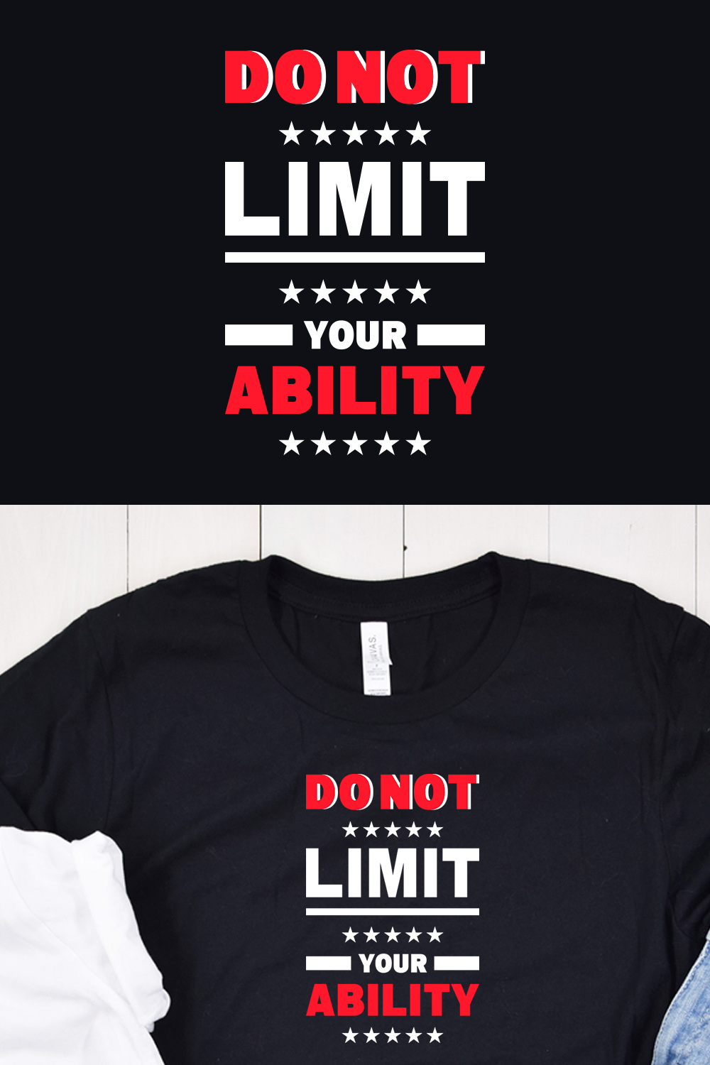 Image of a black t-shirt with the enchanting inscription "do not limit your ability" in red and white colors.