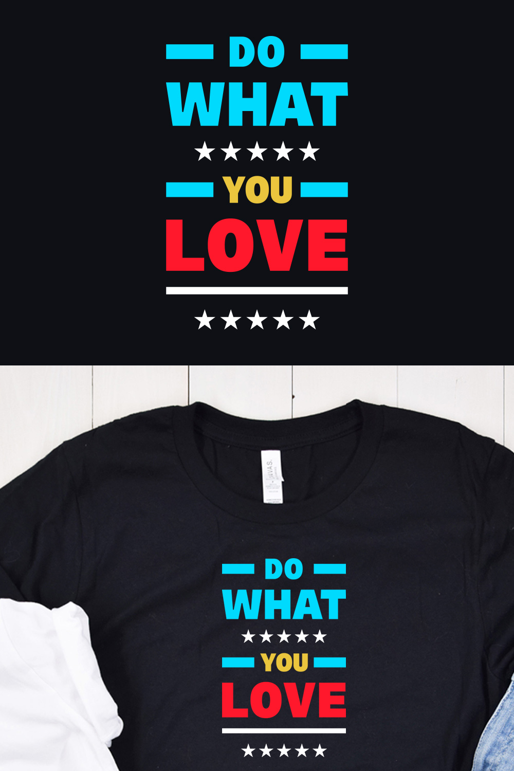 Pinterest image with Do What You Love Typography T-Shirt Design.