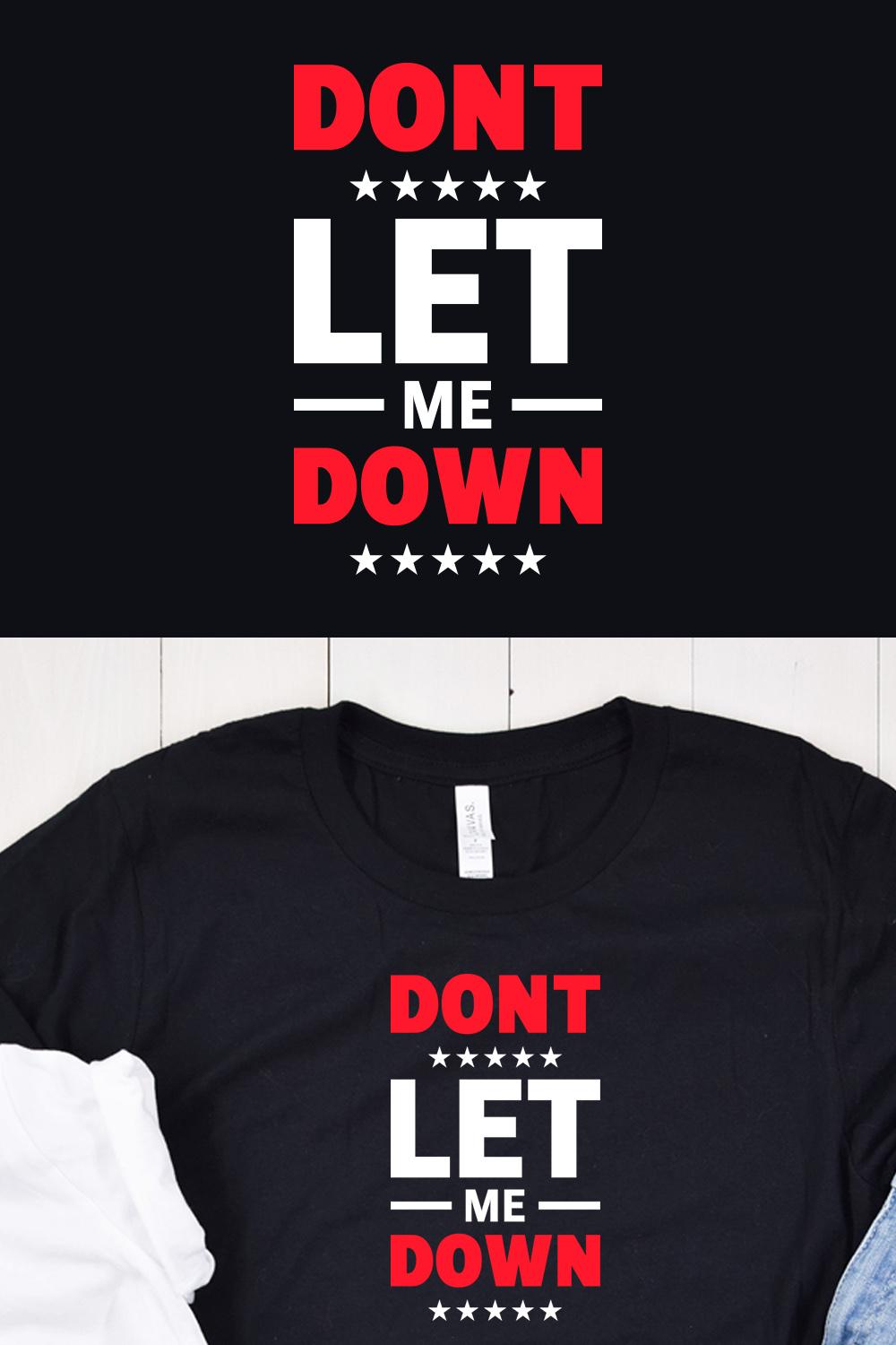 Image of black t-shirt with amazing "dont let me down" lettering in red and white colors.