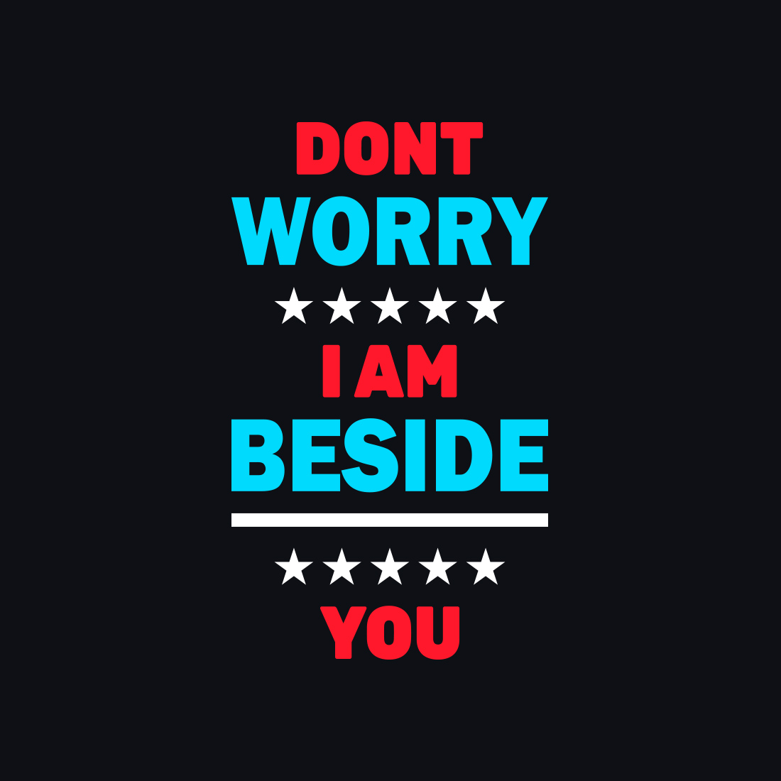 Image with unique caption "dont worry i am beside you" in red and turquoise colors.