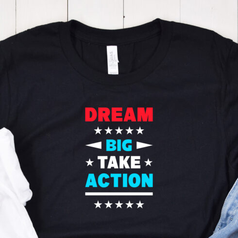 Dream Big Take Action Typography T-Shirt Design mockup preview.