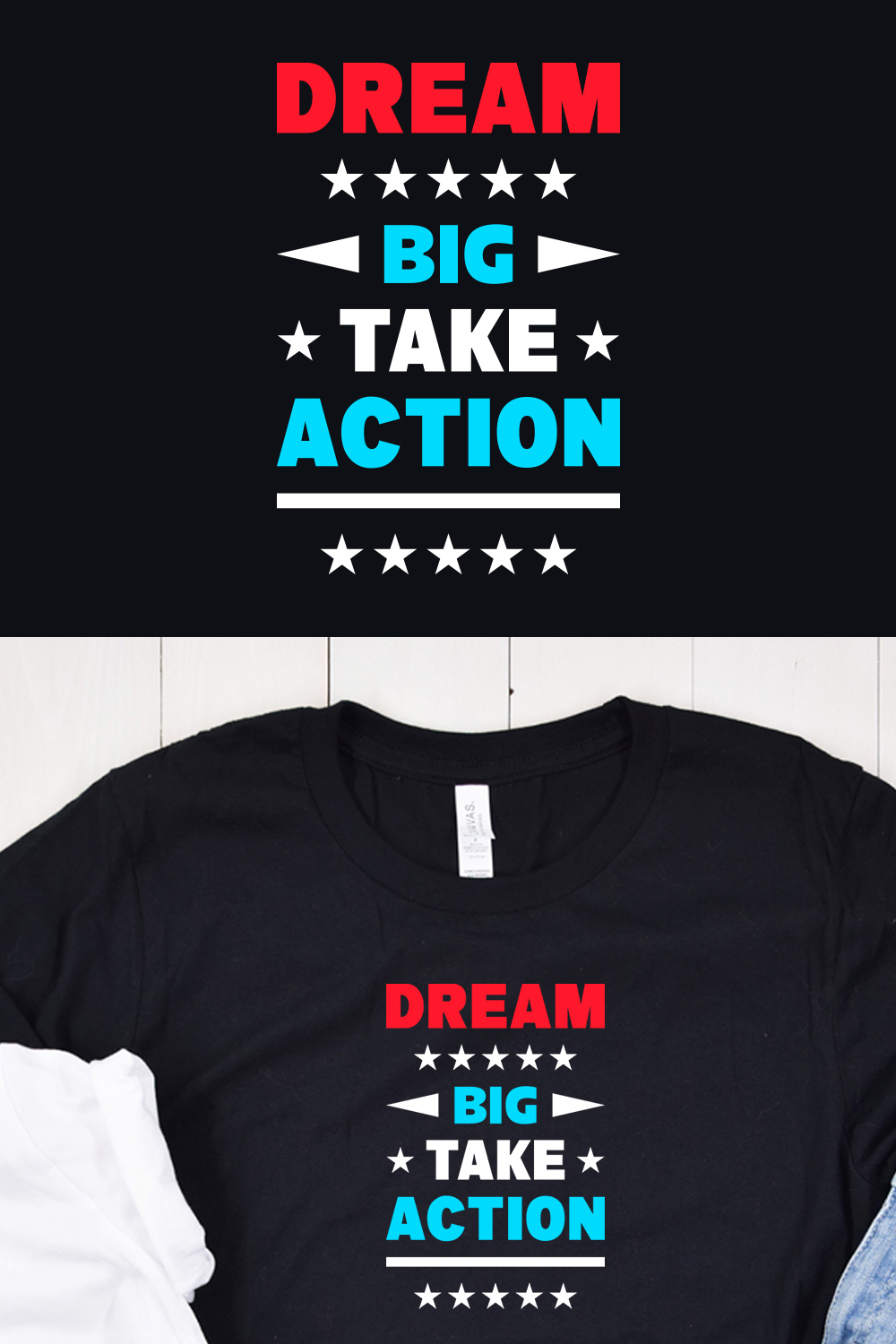 Dream Big Take Action Typography T-Shirt Design Pinterest Collage image.