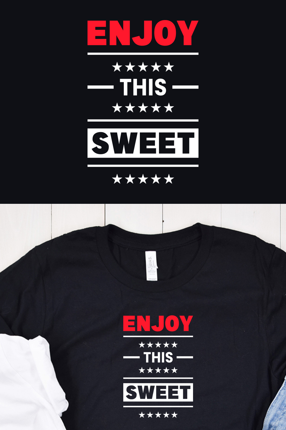 Image of a black t-shirt with an irresistible "enjoy this sweet" slogan in red and white colors.