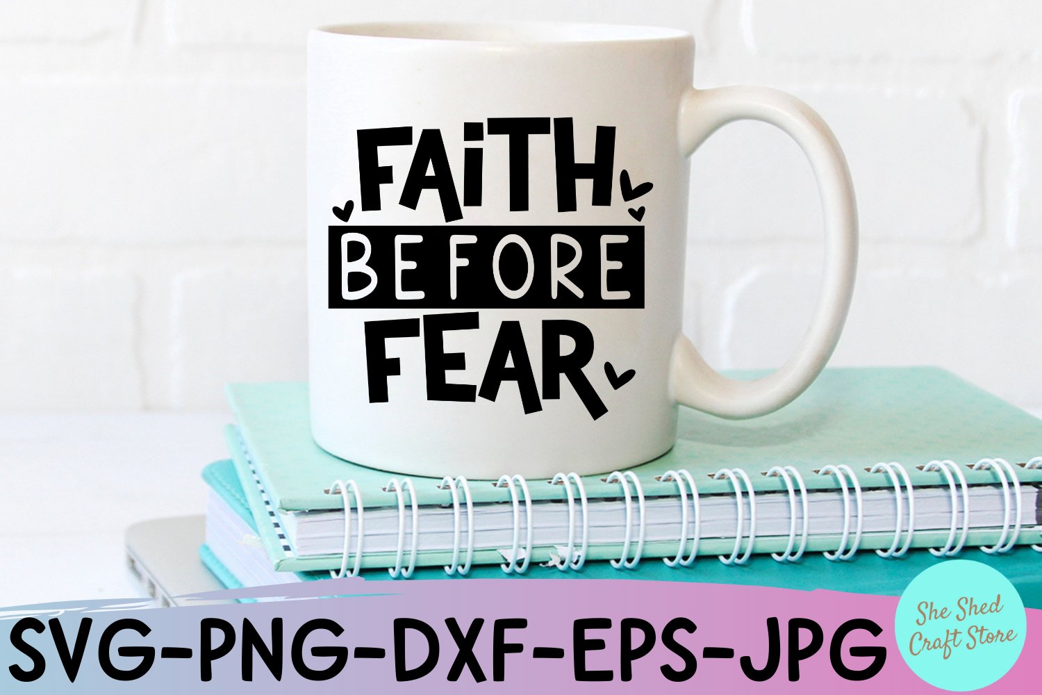 Themed cup with Faith Before Fear SVG.