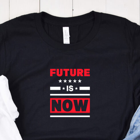 Image of a black t-shirt with an exquisite "future is now" lettering in red and white and black colors.