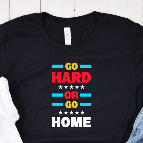 Mockup preview with Go Hard or Go Home Typography T-Shirt Design.