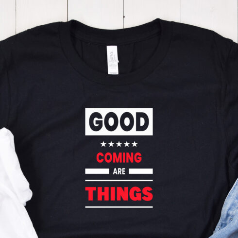Mockup preview using Good Things Are Coming Typography T-Shirt Design.