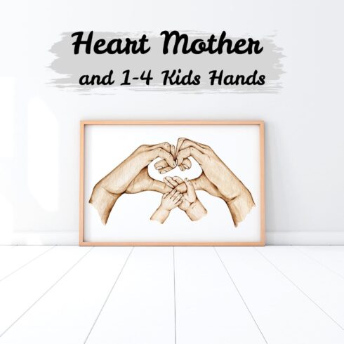 Heart Mother And 1-4 Kids Hands.