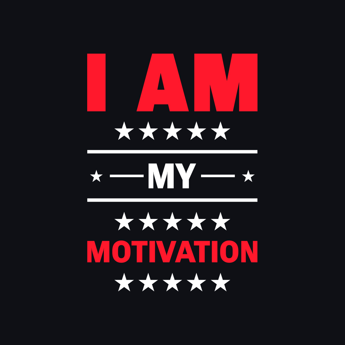 I am My Motivation Typography T-Shirt Design preview.