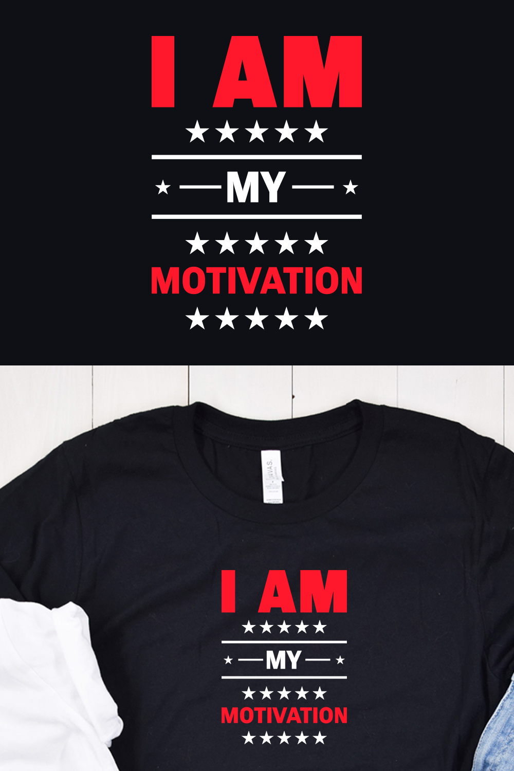 I am My Motivation Typography T-Shirt Design Pinterest Collage image.