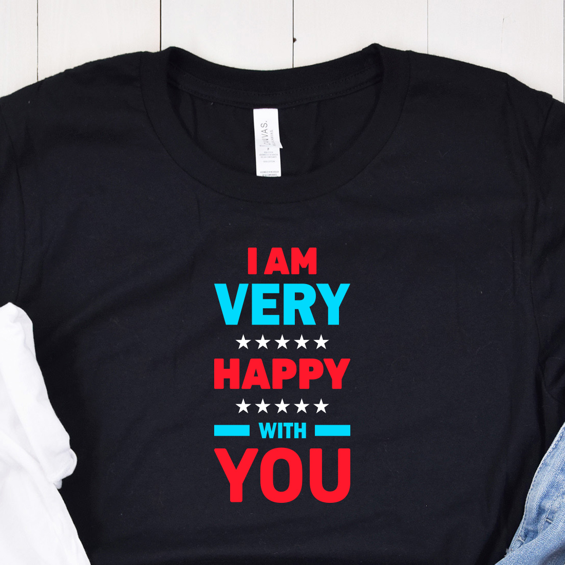 I am Very Happy with You Typography T-Shirt Design mockup preview.