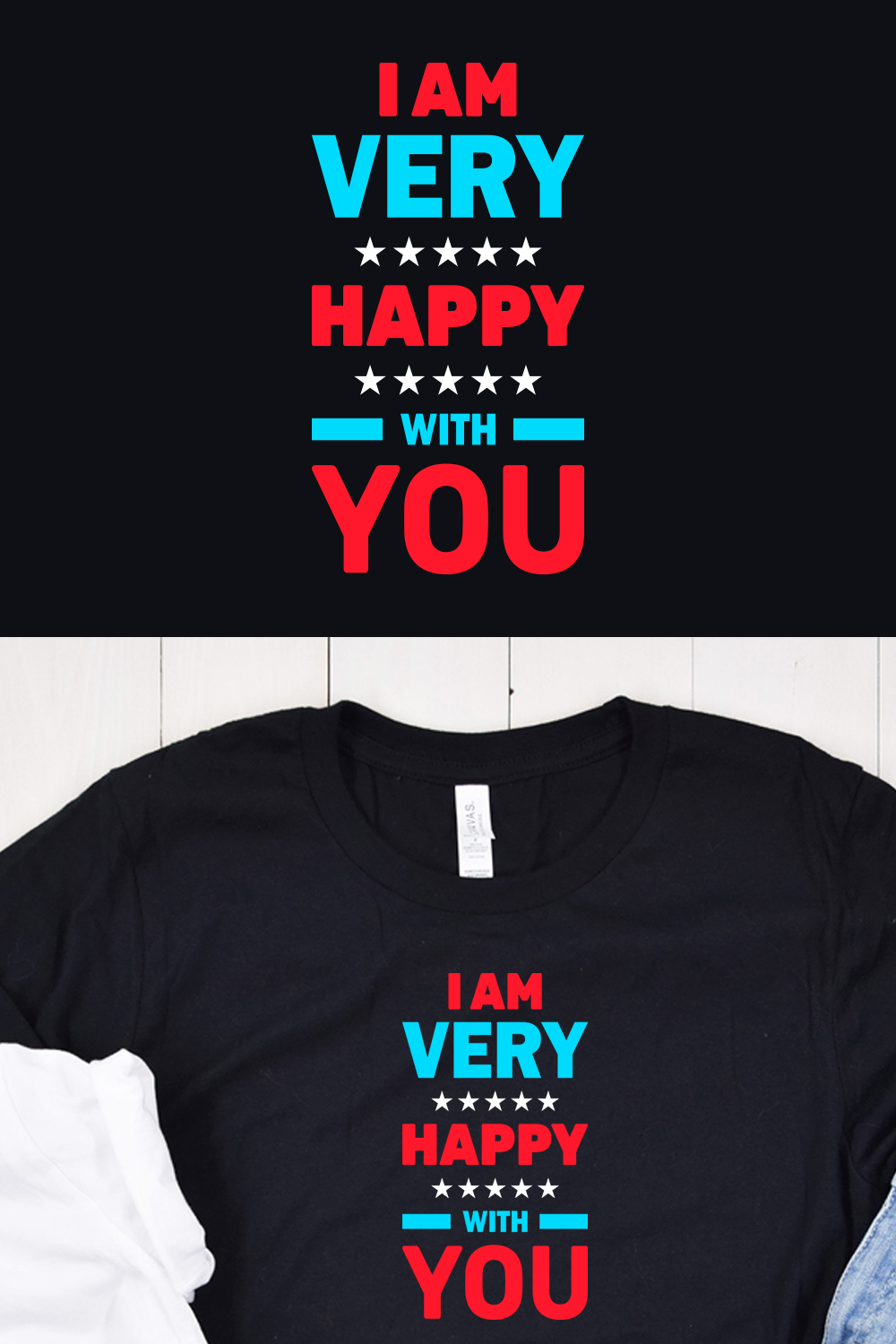 I am Very Happy with You Typography T-Shirt Design Pinterest collage image.