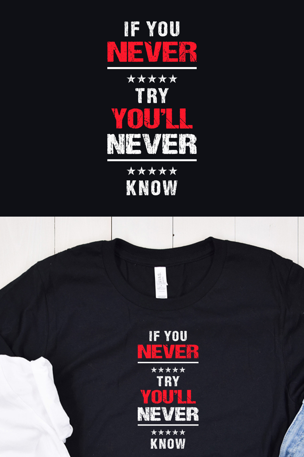 If You Never Try, You’ll Never Know Typography T-Shirt Design Pinterest Collage image.