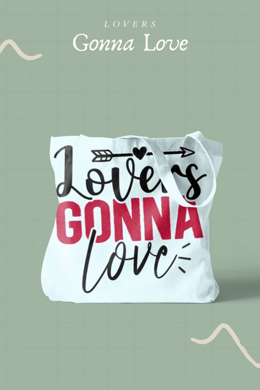 Lovers Gonna Love SVG - pinterest image preview.