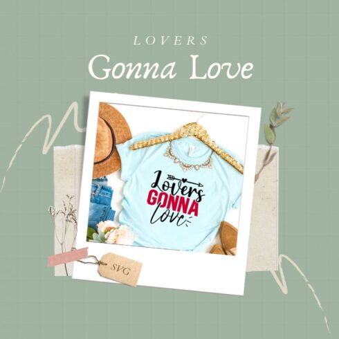 Lovers Gonna Love SVG - main image preview.