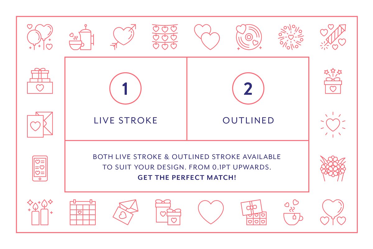 Both live stroke & outlined stroke available to suit your design.