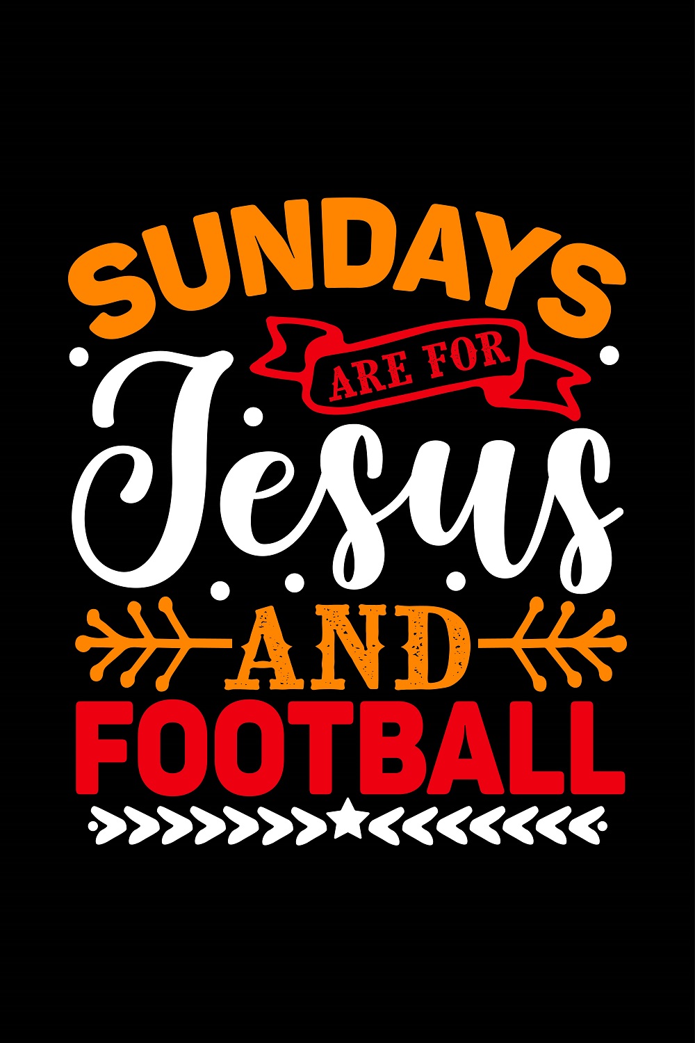 Sundays Are For Jesus And Football T-Shirt Design - Pinterest image preview.