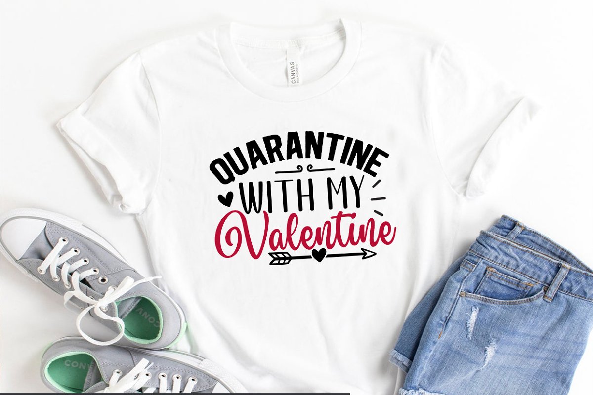 Quarantine with my valentine - t-shirt design.