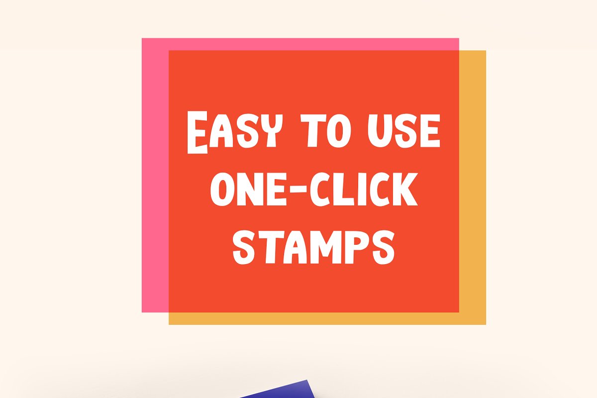 Easy to use one-click stamps.