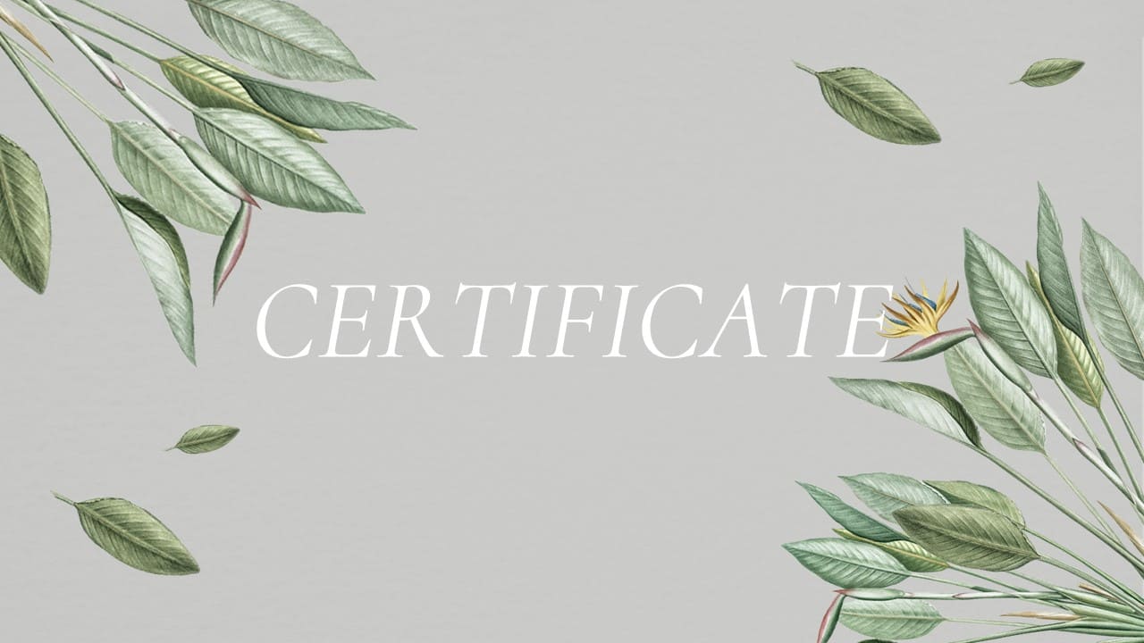 Illustrations of leaves and white lettering "Certificate" on a gray background.