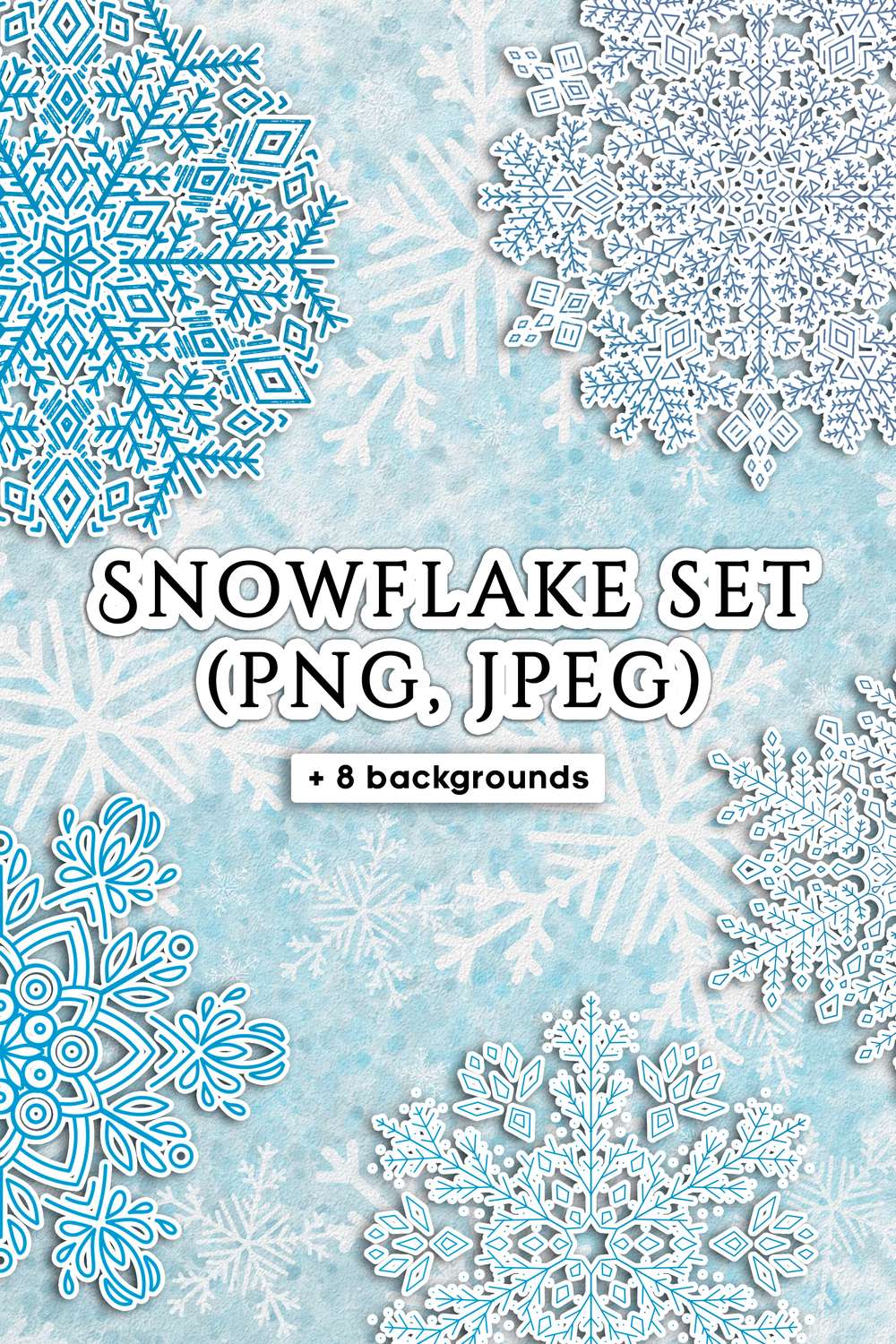 Snowflake Set + 8 Backgrounds - pinterest image preview.