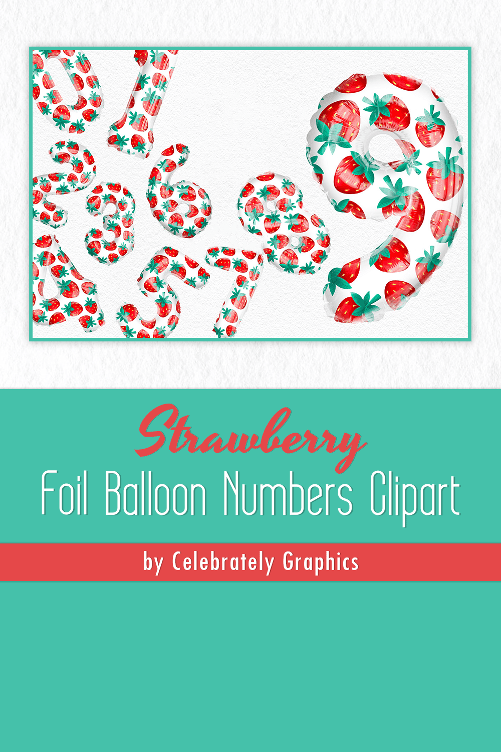 Strawberry | Foil Balloon Numbers Clipart PNG - Pinterest.