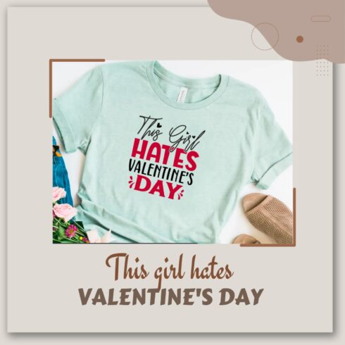 This Girl Hates Valentine's Day SVG - main image preview.