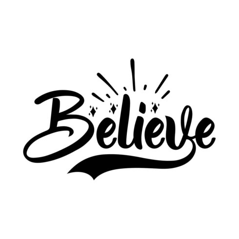 Image with charming black inscription for prints "Believe".