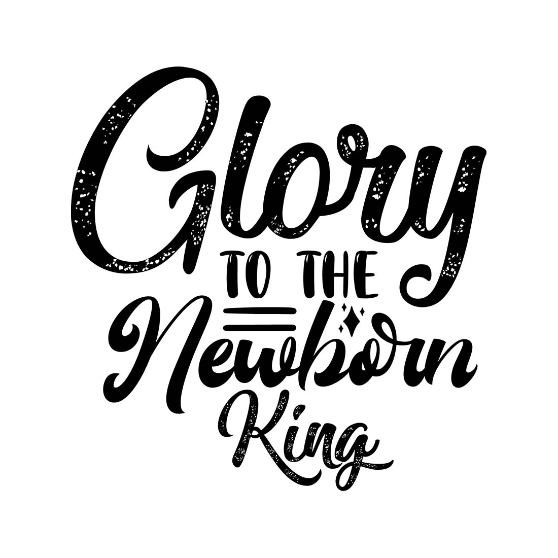 Image with gorgeous black lettering for "Glory to the Newborn King" prints.