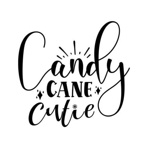 Image with enchanting black lettering for Candy Cane Cutie prints.