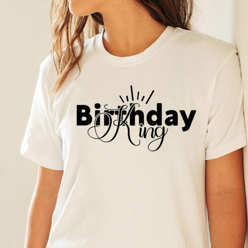 Typography T-shirt Birthday King Design cover image.