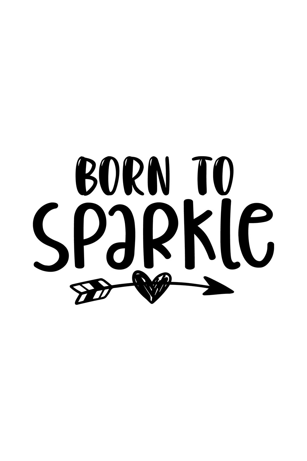 An image with a charming black lettering for prints born to sparkle.