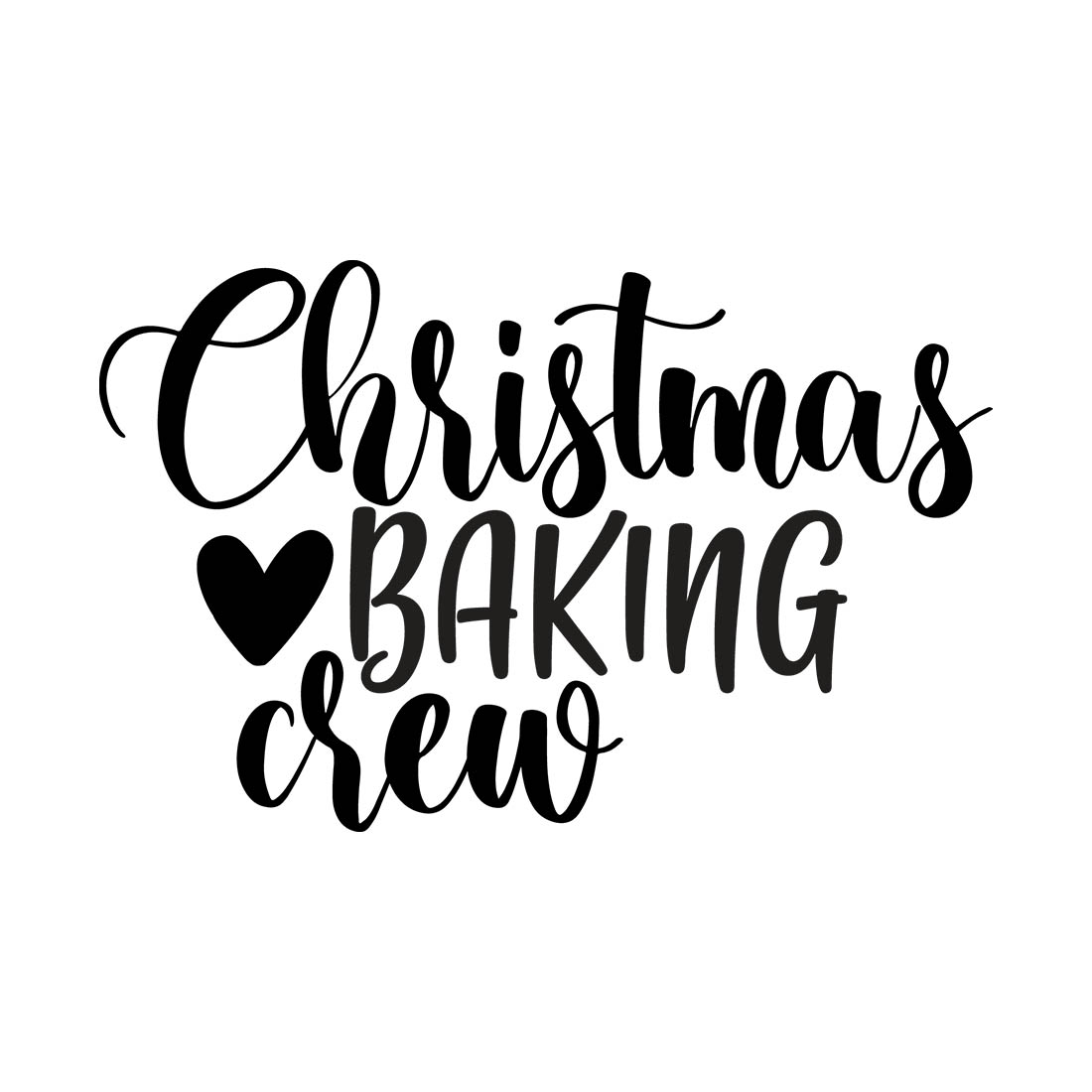 Image with unique black lettering for Christmas Baking Crew prints.