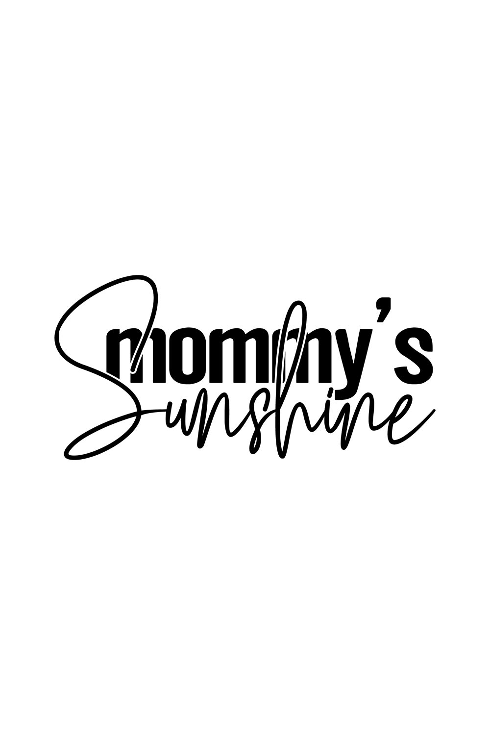 Image with exquisite black lettering mommys sunshine.