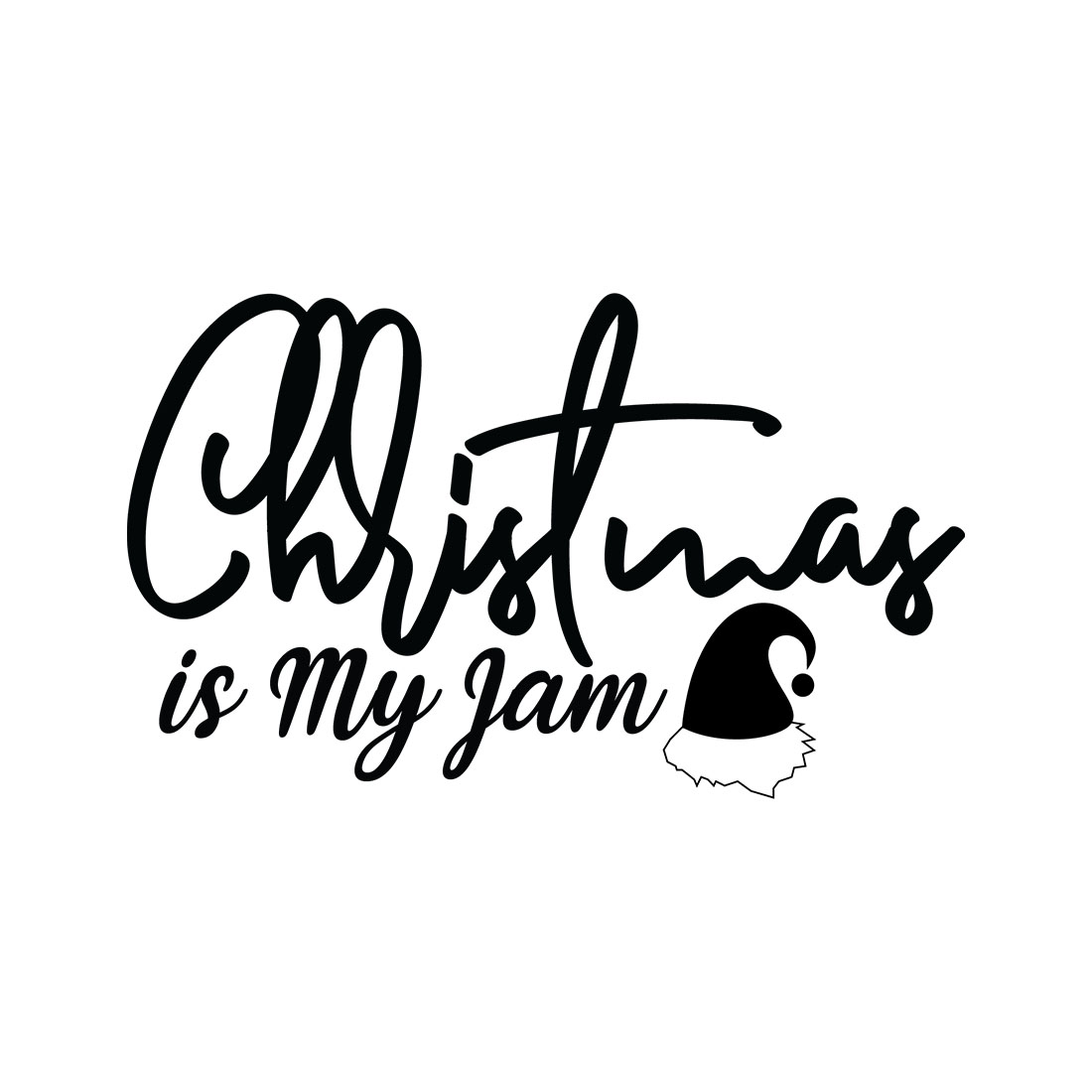 Image with amazing black lettering for Christmas is My Jam prints.