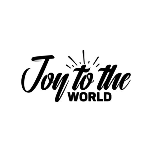 Image with wonderful black inscription for prints "Joy To The World".