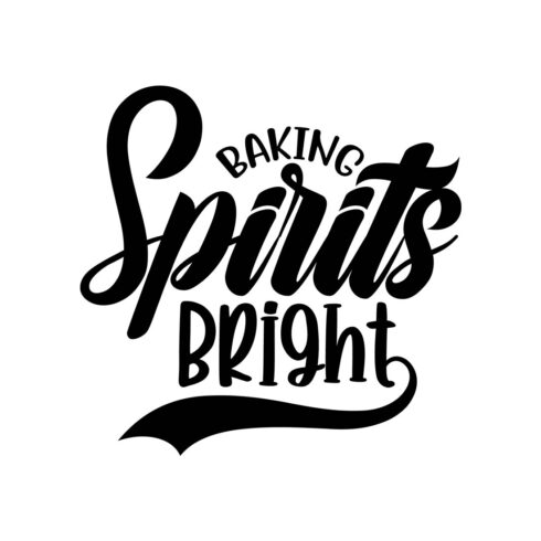 Image with gorgeous black "Baking Spirits Bright" print slogan.