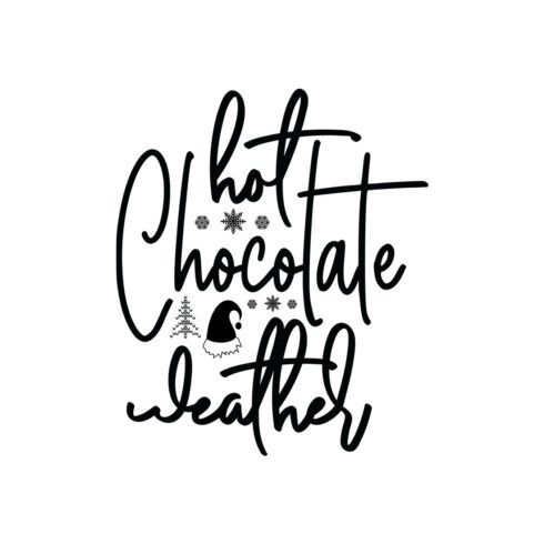 Image with colorful black lettering for Hot Chocolate Weather prints.