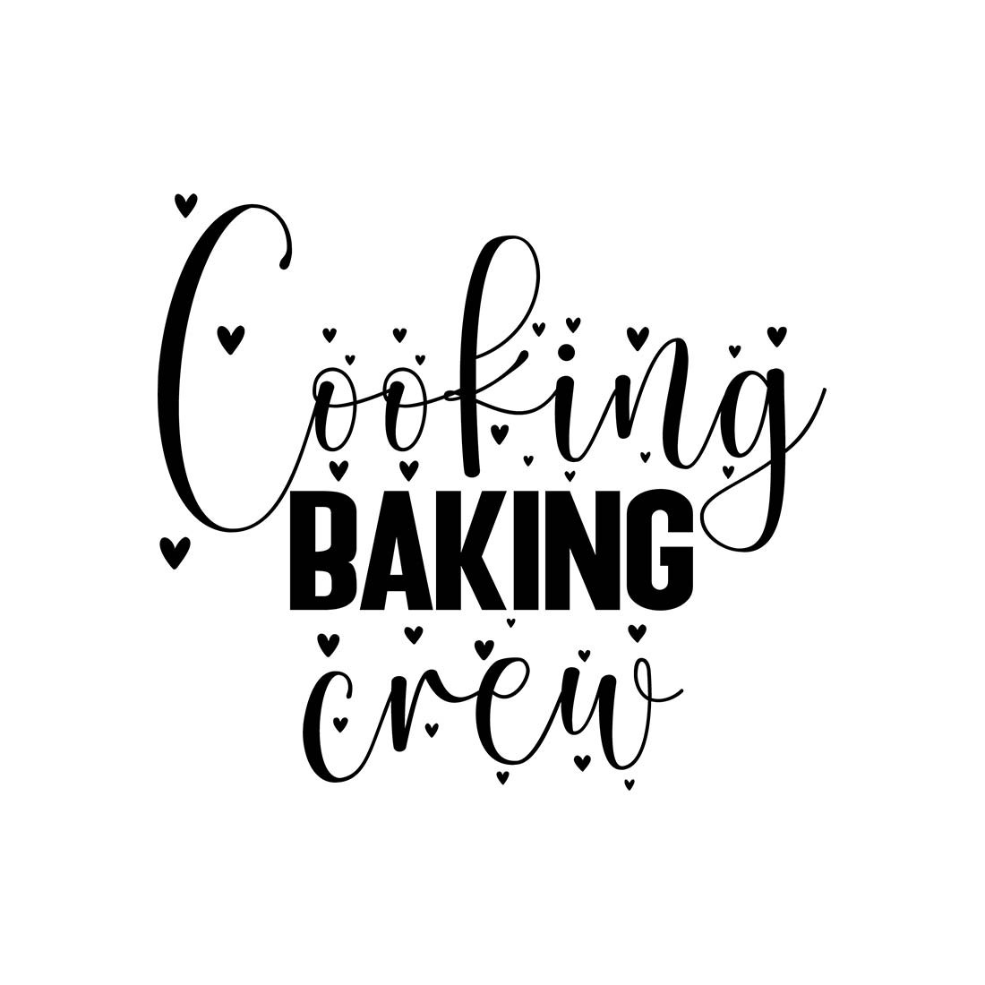 Image with adorable black lettering for Cooking Baking Crew prints.