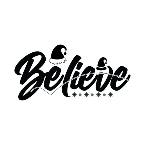 Image with gorgeous black lettering for Believe prints.